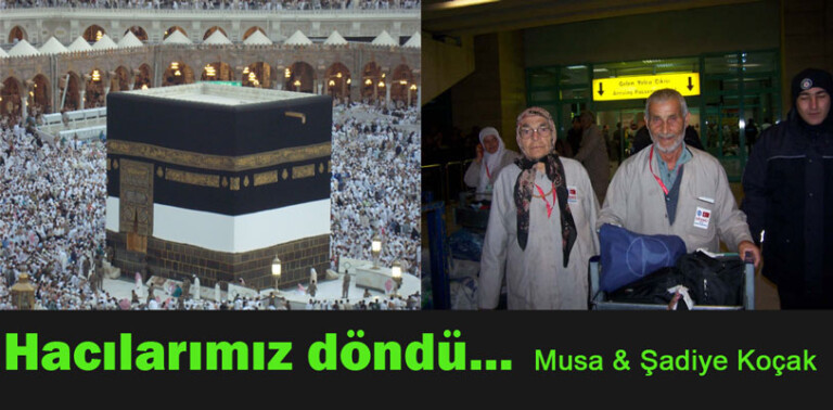 Hacılarımız döndüler!