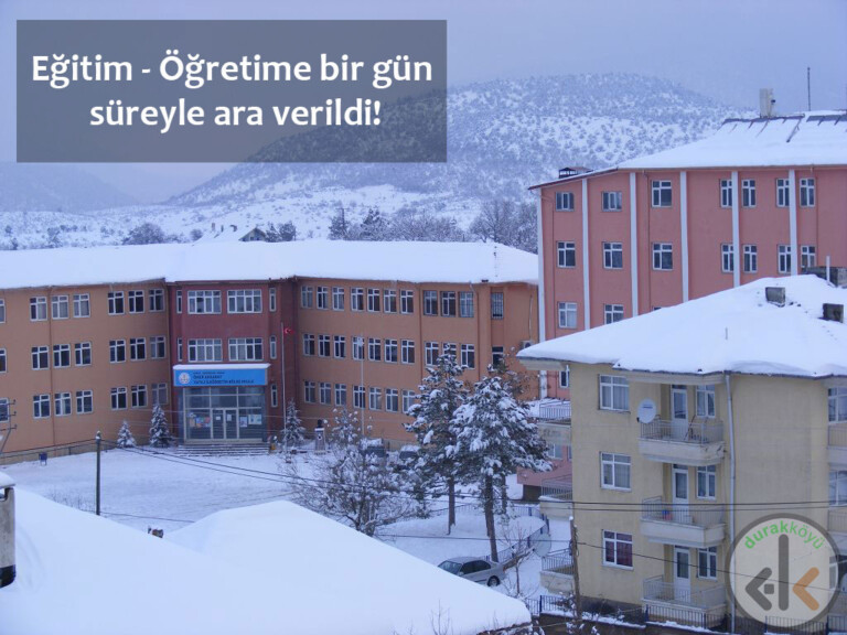 KÖYÜMÜZDE EĞİTİME BİR GÜN ARA VERİLDİ!