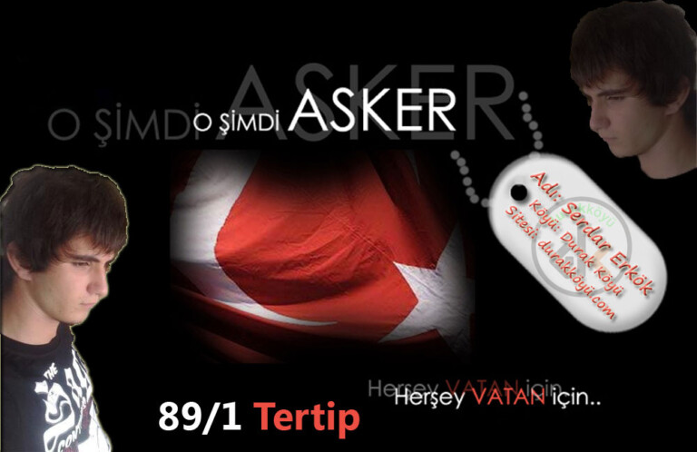 O, şimdi Asker!
