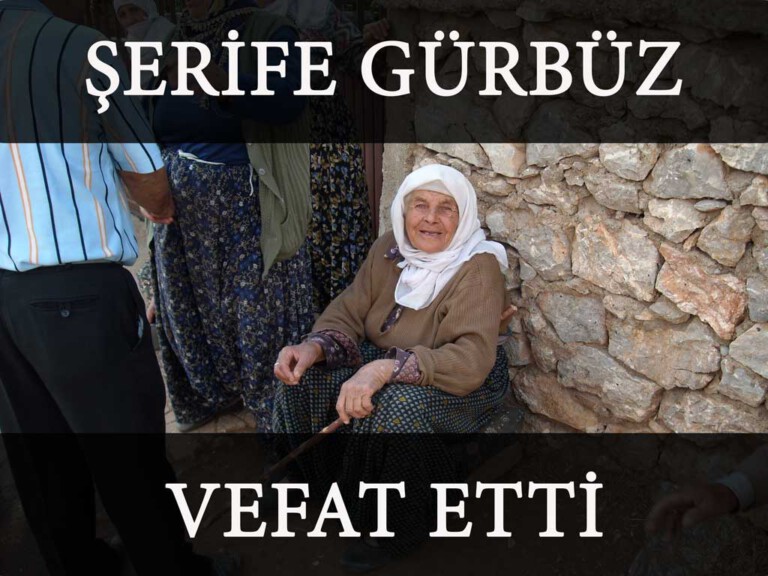 Şerife Gürbüz Hak kın Rahmetine Kavuşmuştur!