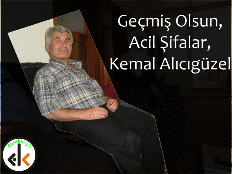Geçmiş Olsun, Acil Şifalar, Kemal Alıcıgüzel!