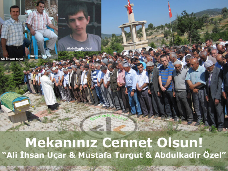 Ali İhsan Uçar ile Mustafa Turgut Hak’kın Rahmetine kavuşmuşlardır!