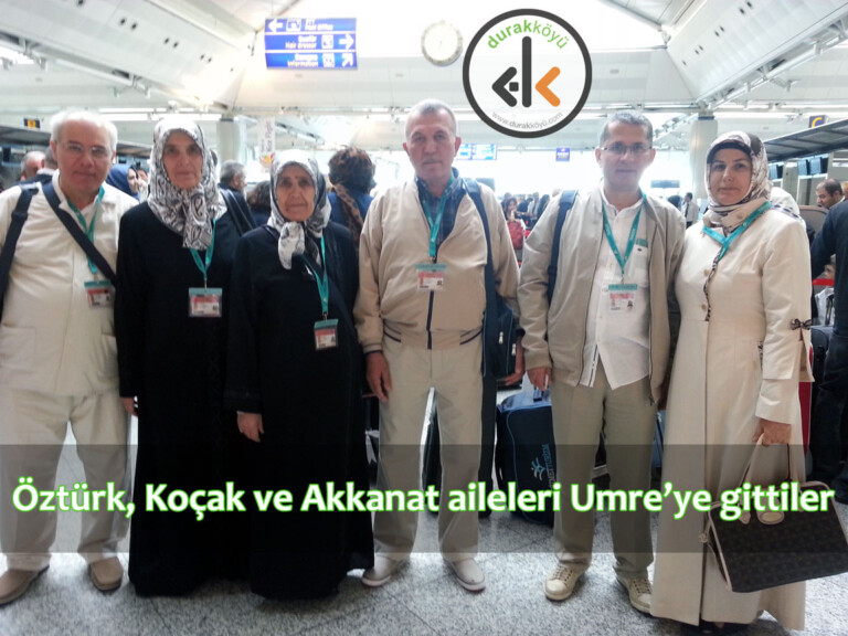 Öztürk, Koçak ve Akkanat aileleri Umre’ye gittiler