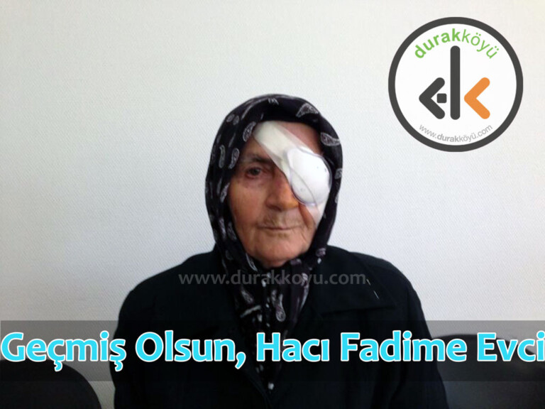 Hacı Fadime Evci sol gözünden katarakt ameliyatı oldu!