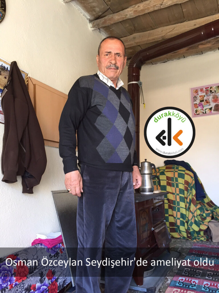 Osman Özceylan Seydişehir’de ameliyat oldu