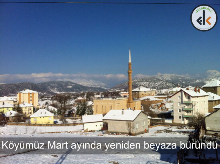 Köyümüz Mart ayında yeniden beyaza büründü