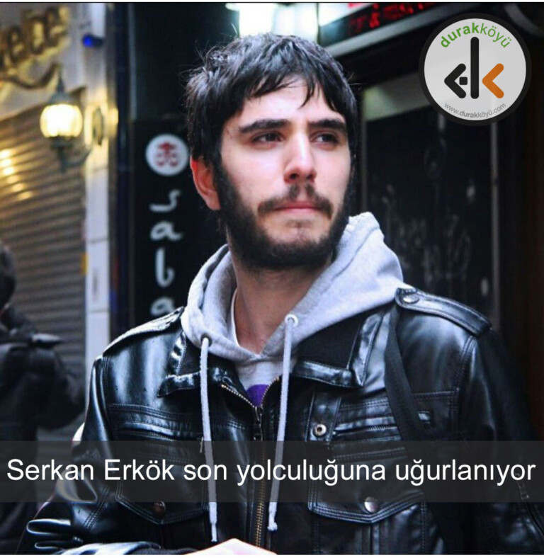 Serkan Erkök yarın öğle son yolculuğuna uğurlanacak