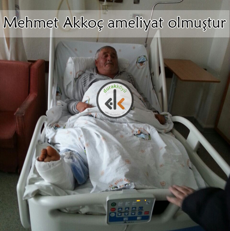 Mehmet Akkoç ameliyat olmuştur