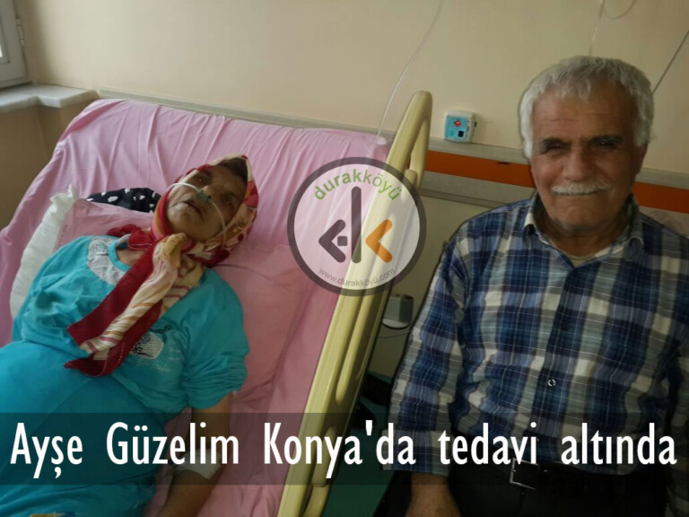 Ayşe Güzelim Konya’da tedavi altında