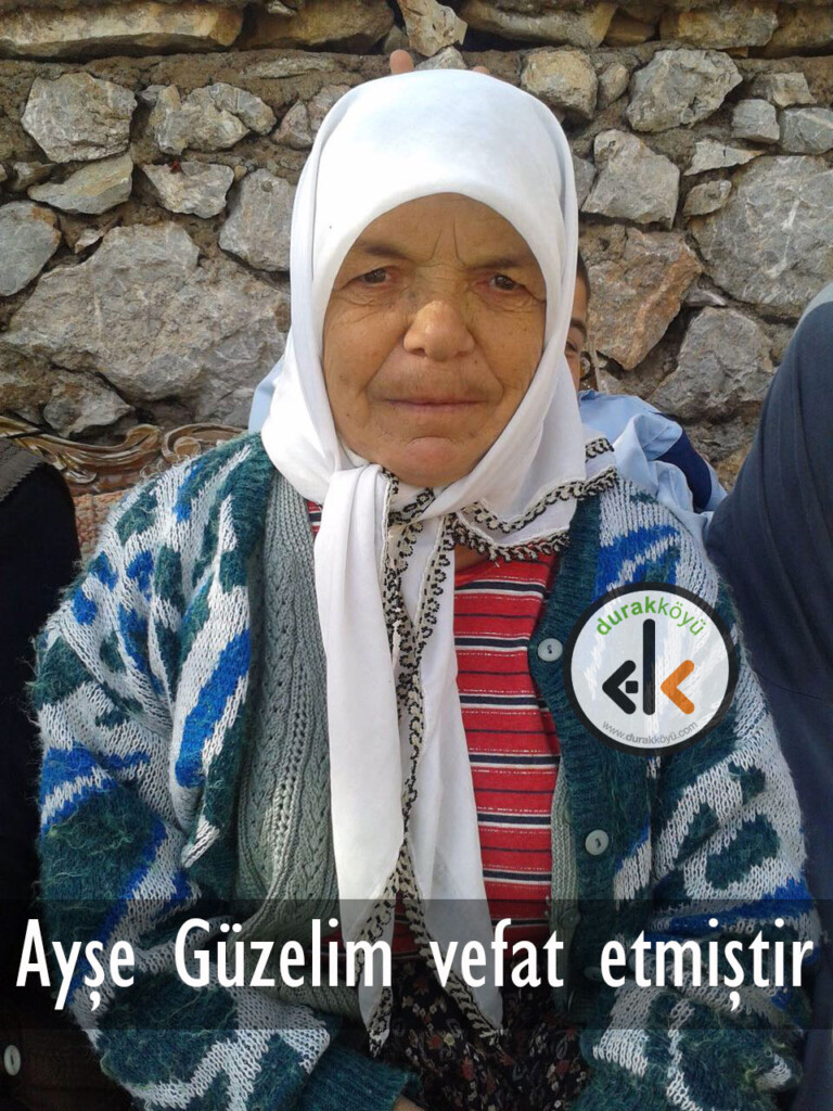 Ayşe Güzelim vefat etmiştir