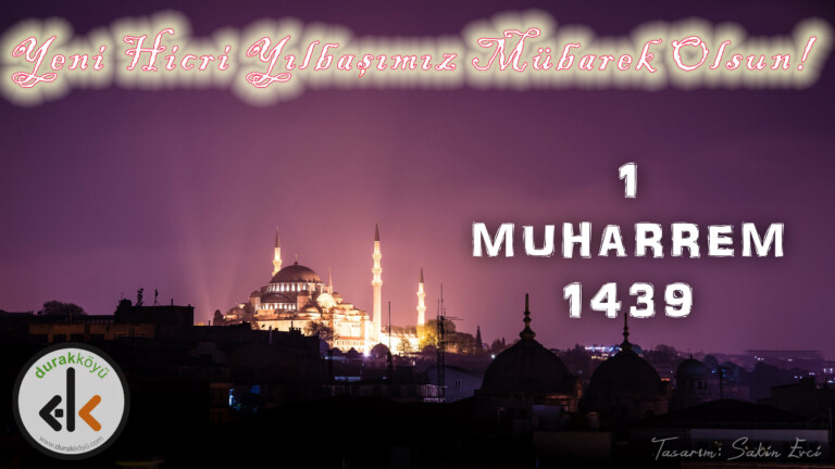 Hicri Yeni Yılımız Mübarek Olsun