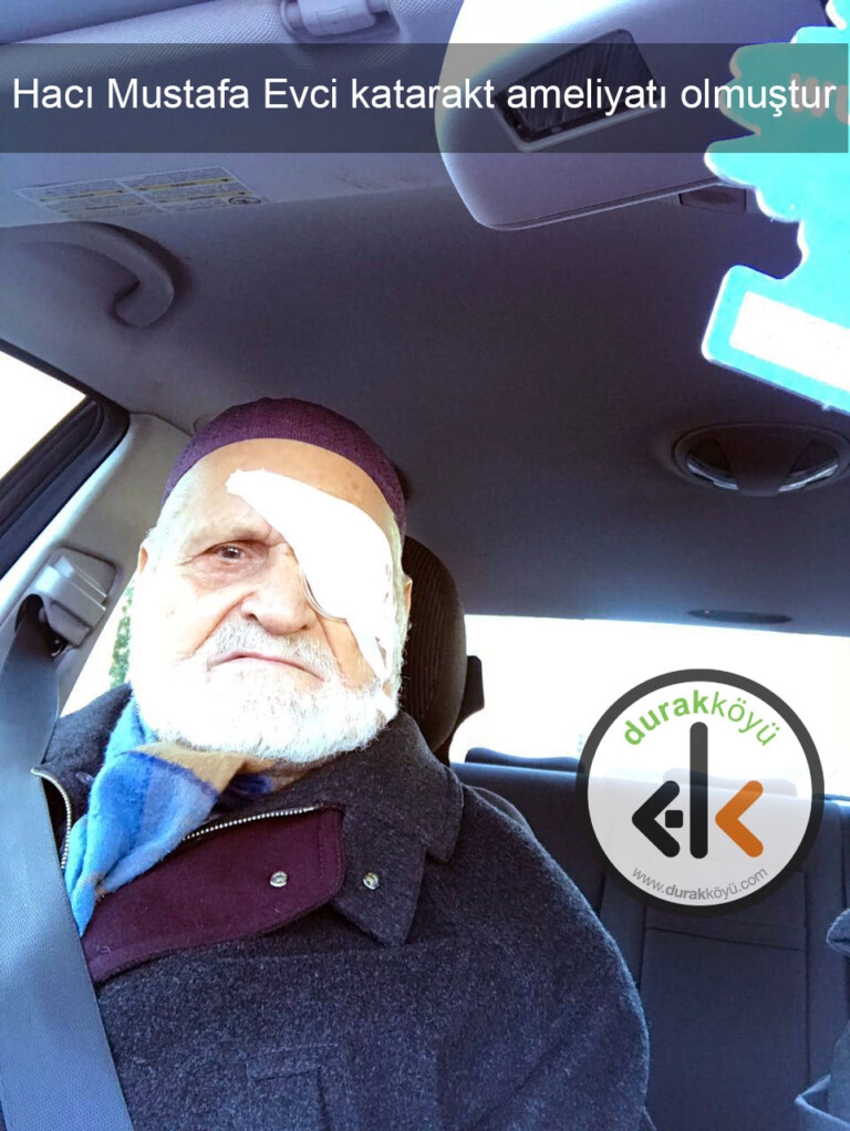Hacı Mustafa Evci katarakt ameliyatı olmuştur
