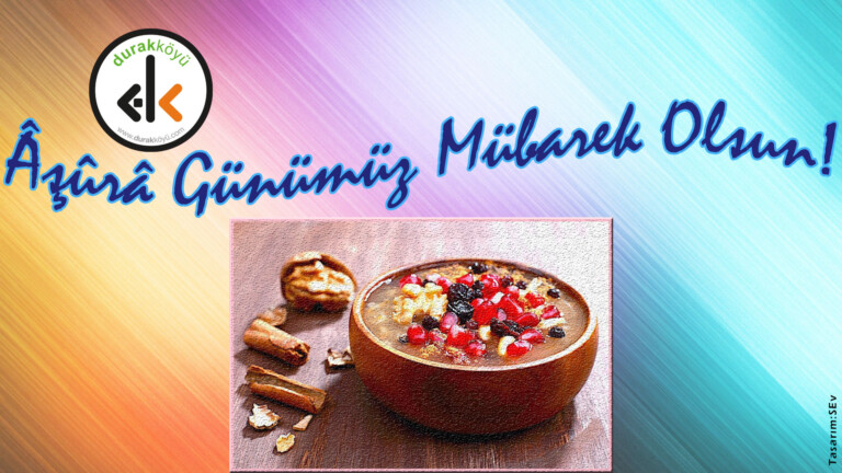 Âşûrâ Günümüz Mübarek Olsun