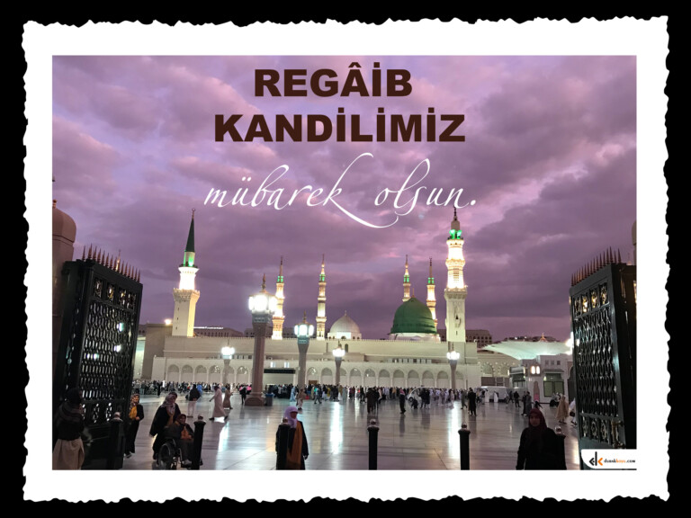 Regâib Kadilimiz Mübarek Olsun