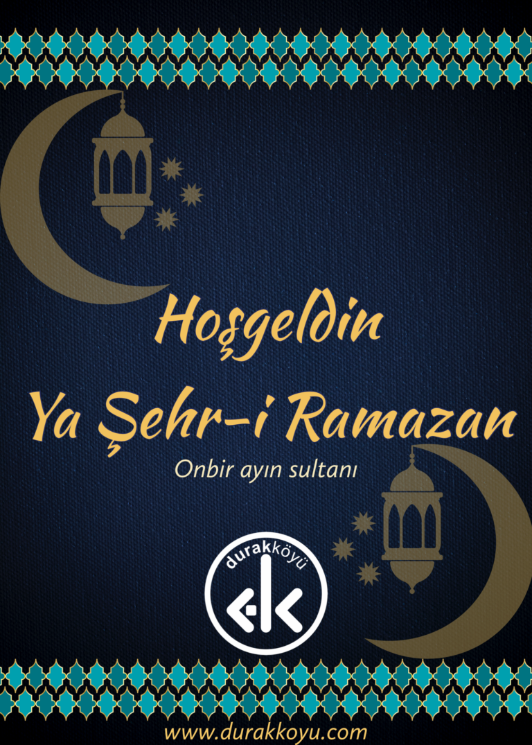 Hoşgeldin Ya Şehr-i Ramazan