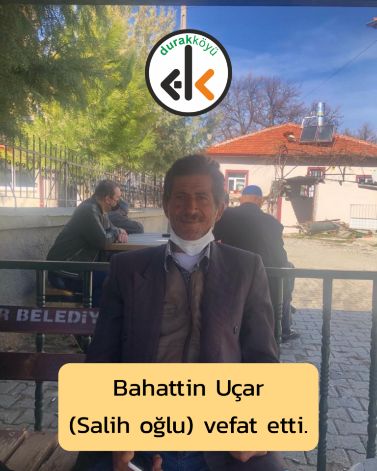 SON DAKİKA – Bahattin Uçar vefat etti