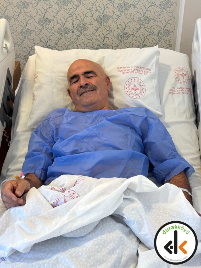 Abdullah Turgut Seydişehir Devlet Hastanesi’nde Ameliyat Oldu