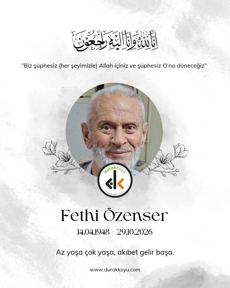 Manastırlı Fethi Özenser Vefat Etti