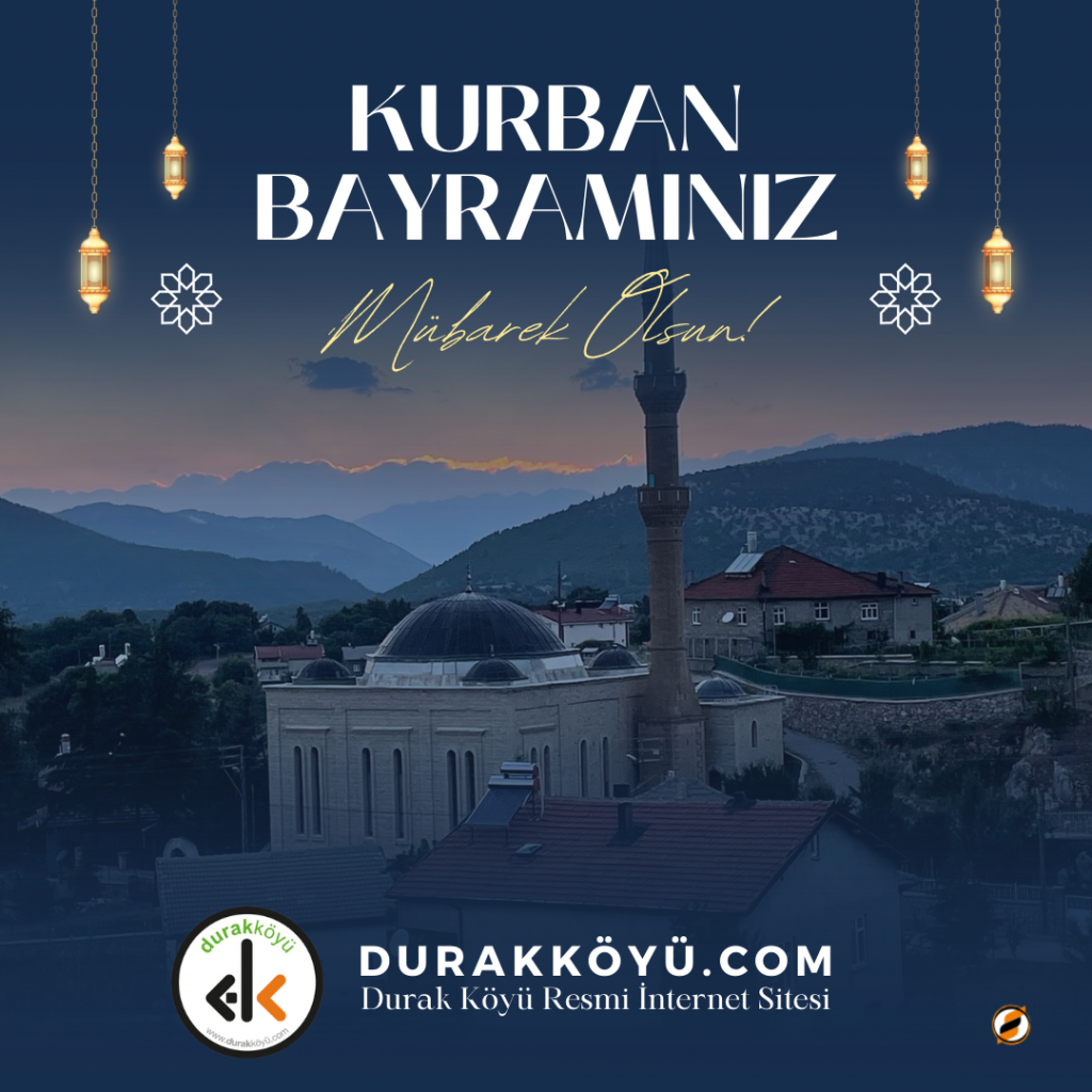 Kurban Bayramımız Mübarek Olsun Durak Köyü Kurban Bayramımız Mübarek Olsun Durak Köyü