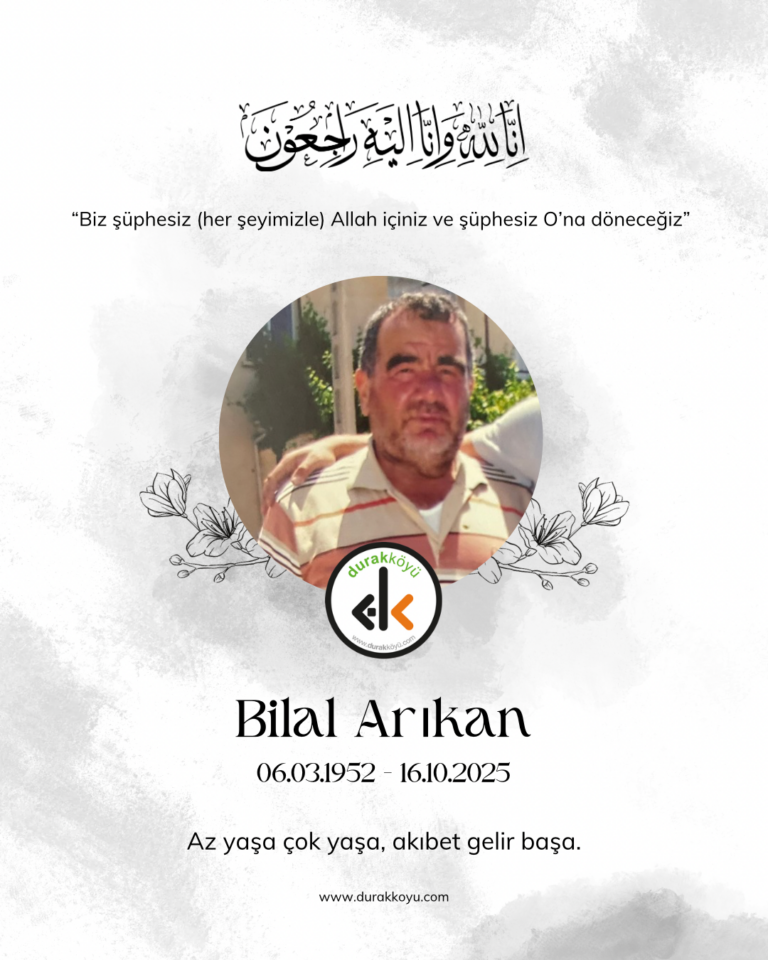 SON DAKİKA – Bilal Arıkan vefat etti