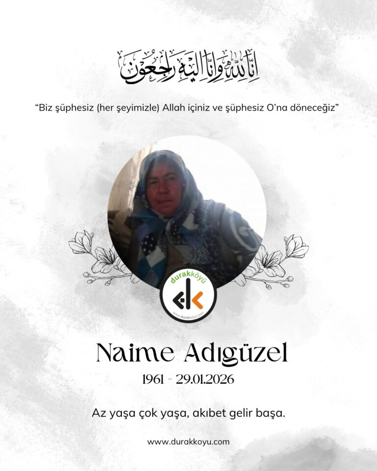 NAİME ADIGÜZEL VEFAT ETTİ